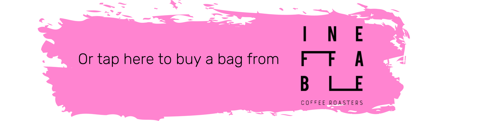 Buy ineffable coffee (Copy)